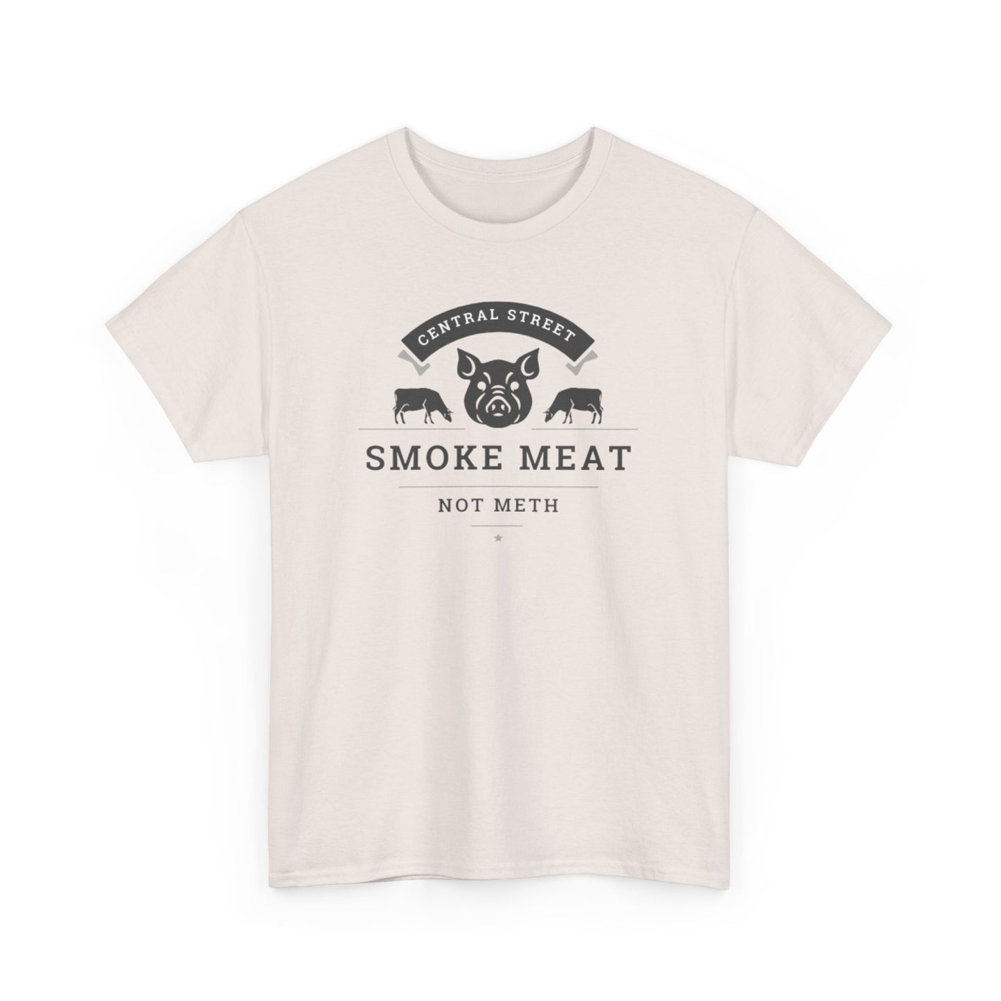 SMOKE MEAT NOT METH Unisex Heavy Cotton Tee